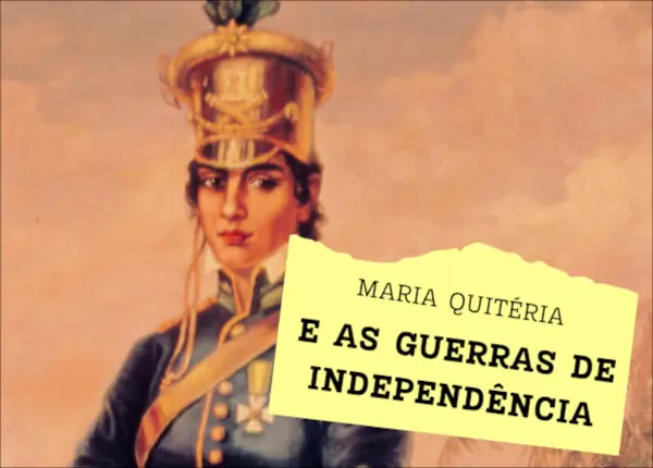 Atividade de História sobre a participação de Maria Quitéria na Independência.