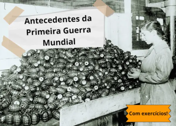 Antecedentes da Primeira Guerra Mundial.