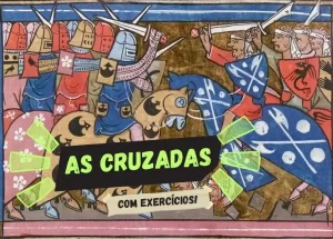 Resumo e exercícios sobre as cruzadas.