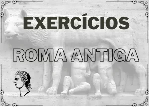 Lista de exercícios sobre história da Roma Antiga com resolução.