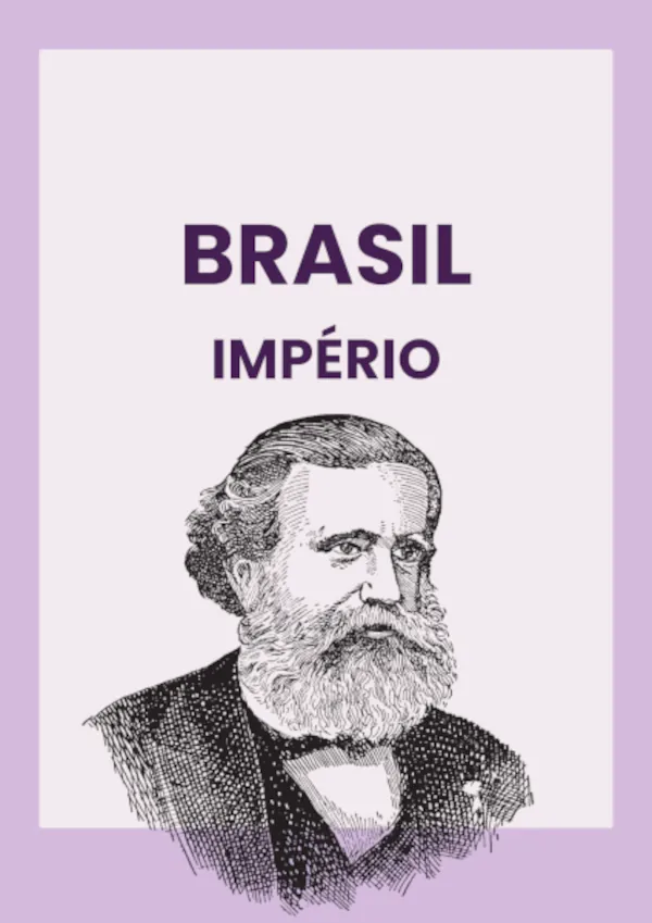 Materiais e atividades sobre o Brasil Império.
