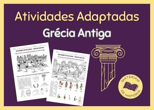 Educação Especial – Atividades Adaptadas Grécia Antiga (pronta para imprimir)