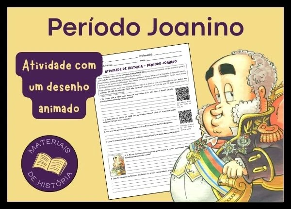 Atividade sobre o período joanino para oitavos anos.