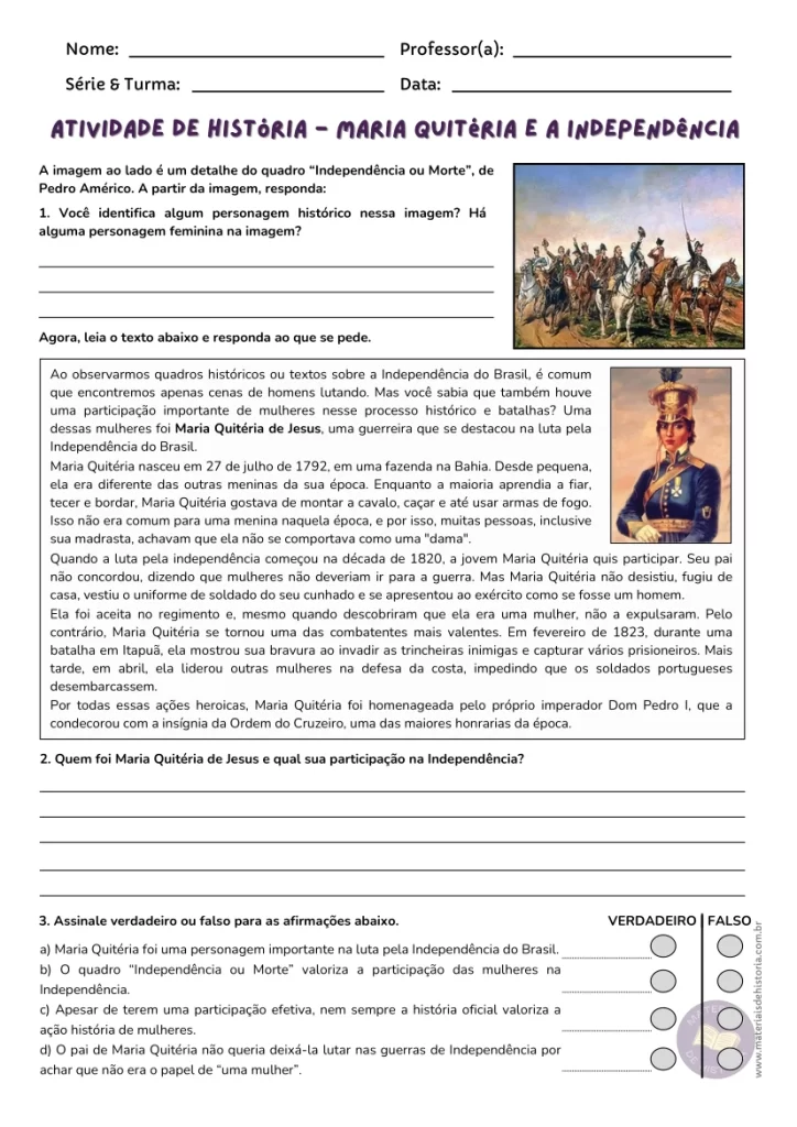 Atividade sobre a Independência do Brasil para quintos anos e anos finais. Aborda a história de Maria Quitéria.