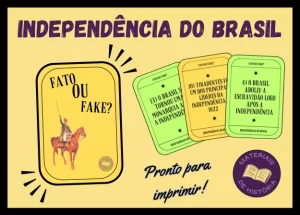 Atividade Fato ou Fake sobre a história da Independência do Brasil.