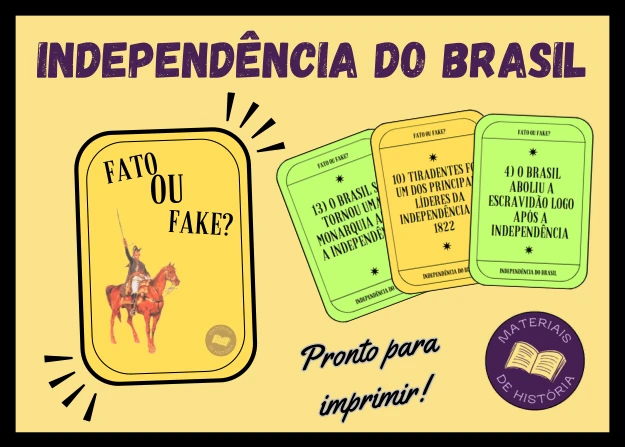 Fato ou Fake – Independência do Brasil (pronta para imprimir)