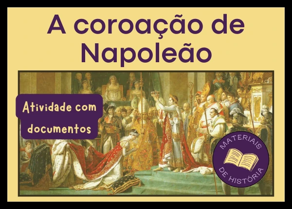 Atividade sobre Napoleão e a Era Napoleônica. 8 ano e EM.