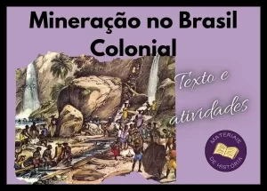 Atividade – Mineração no Brasil Colonial – 7º e 8º anos (para imprimir)