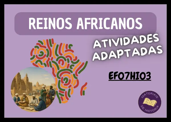 Imagem de capa das atividades adaptadas sobre História da África. EF07HI03.